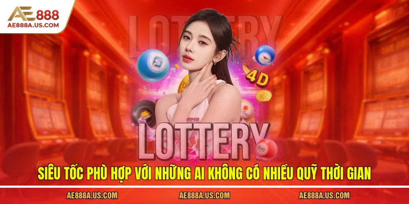 Siêu tốc phù hợp với những ai không có nhiều quỹ thời gian